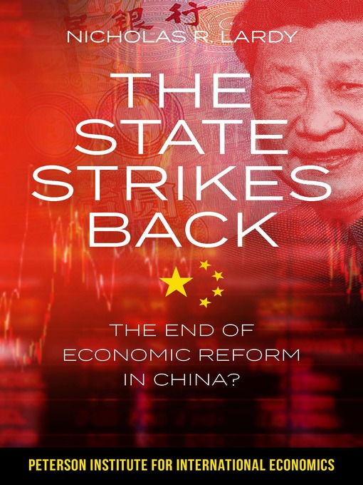 Title details for The State Strikes Back by Nicholas R. Lardy - Available